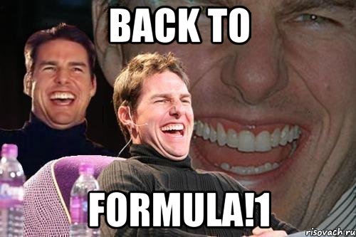 BACK TO FORMULA!1, Мем том круз