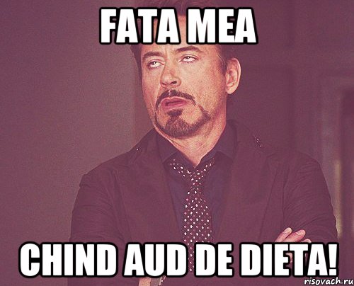 fata mea chind aud de dieta!, Мем твое выражение лица