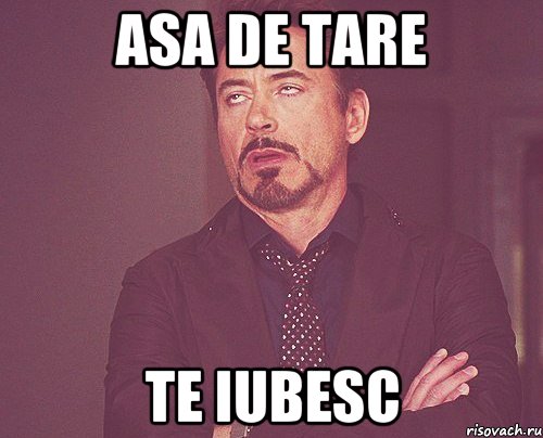 asa de tare te iubesc, Мем твое выражение лица