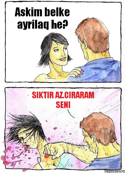 Askim belke ayrilaq he? Siktir az.ciraram seni, Комикс Бей бабу по ебалу
