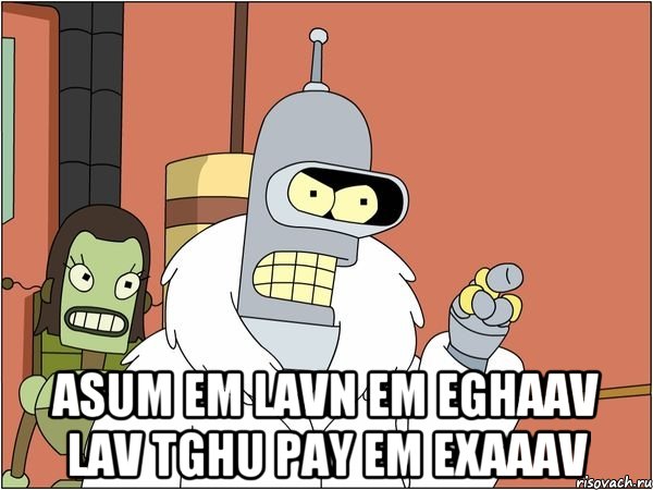  ASUM EM LAVN EM EGHAAV LAV TGHU PAY EM EXAAAV