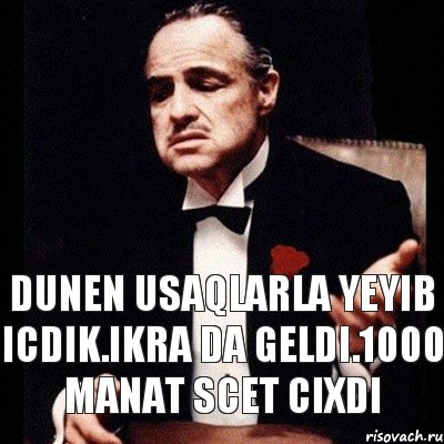 dunen usaqlarla yeyib icdik.ikra da geldi.1000 manat scet cixdi, Комикс Дон Вито Корлеоне 1