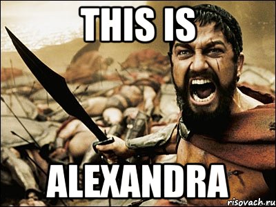 This is ALEXANDRA