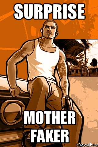 surprise mother faker, Мем GTA