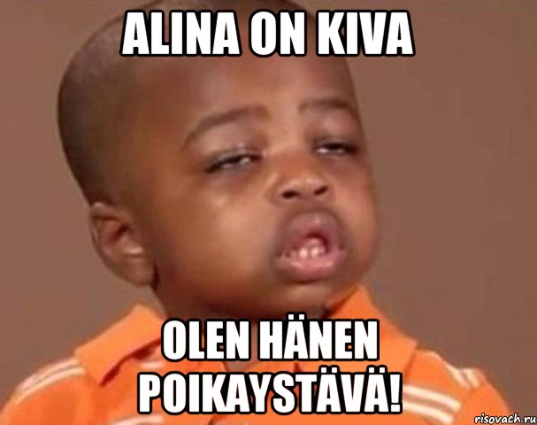 Alina on kiva Olen hänen poikaystävä!, Мем  Какой пацан (негритенок)