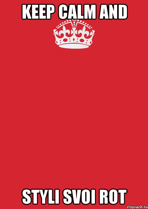 Keep Calm and styli svoi rot, Комикс Keep Calm 3