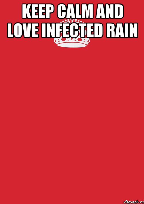 Keep Calm And Love Infected Rain , Комикс Keep Calm 3