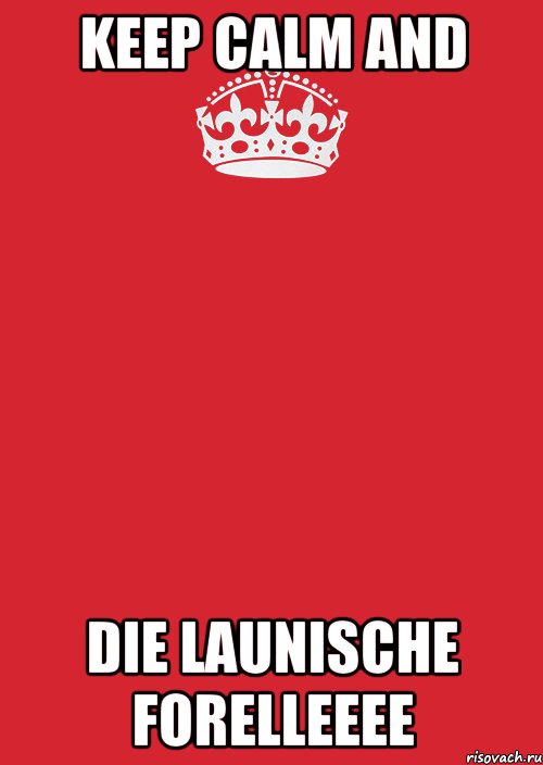 Keep Calm and Die launische Forelleeee, Комикс Keep Calm 3