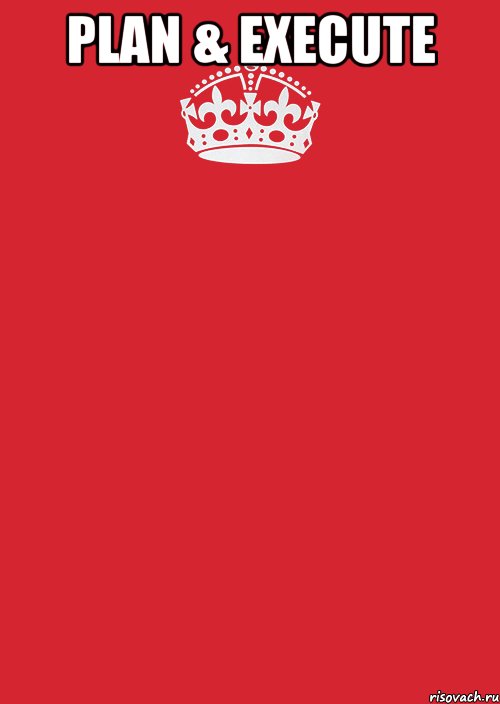 Plan & Execute , Комикс Keep Calm 3