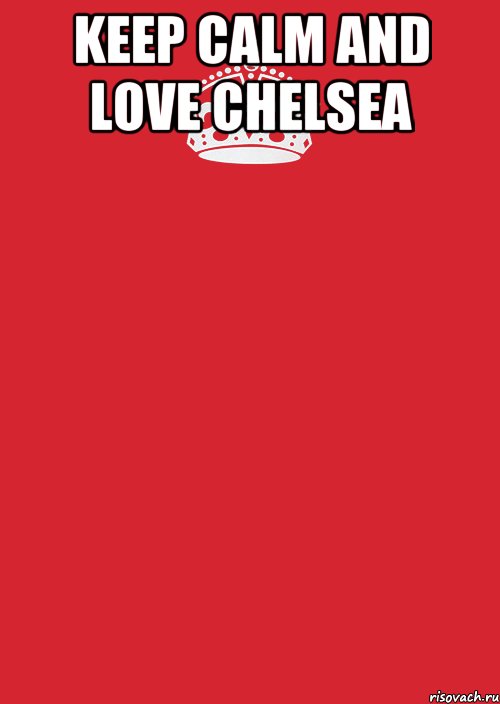 Keep calm and love chelsea , Комикс Keep Calm 3