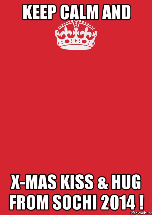 Keep Calm and X-mas Kiss & Hug from Sochi 2014 !, Комикс Keep Calm 3