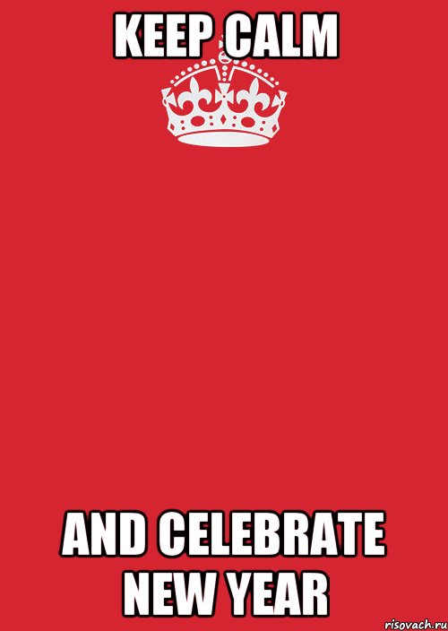 Keep calm and celebrate New Year, Комикс Keep Calm 3