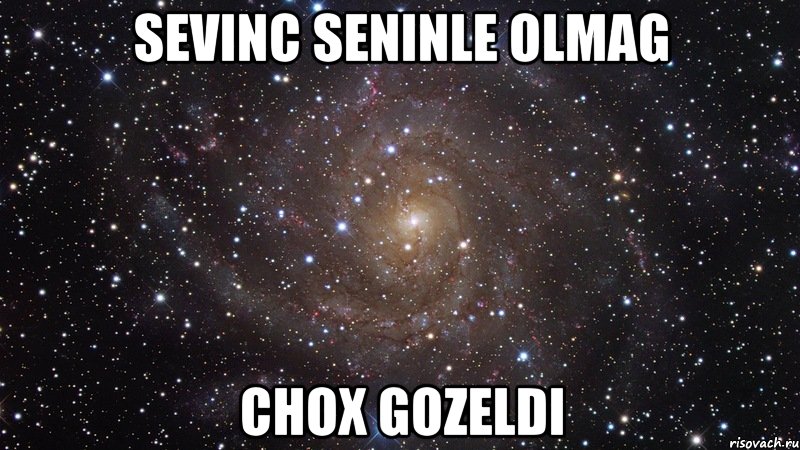 Sevinc Seninle Olmag Chox Gozeldi, Мем  Космос (офигенно)