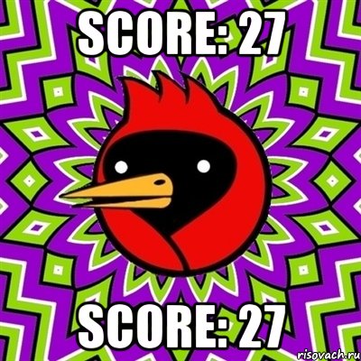 Score: 27 Score: 27, Мем Омская птица