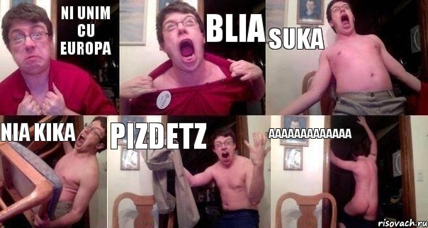 Ni unim cu europa Blia Suka Nia kika pizdetz aaaaaaaaaaaaa