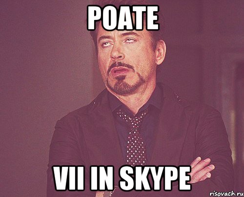 poate vii in skype, Мем твое выражение лица