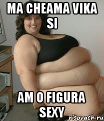 ma cheama vika si am o figura sexy