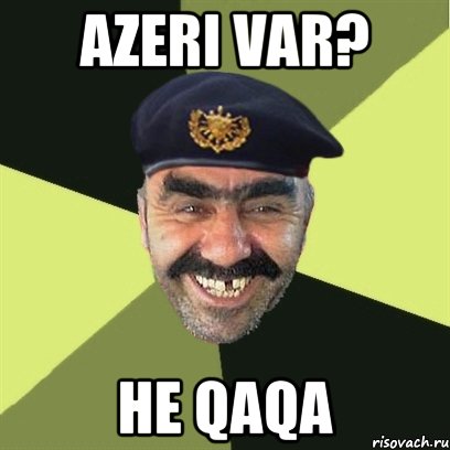 Azeri var? He Qaqa, Мем airsoft