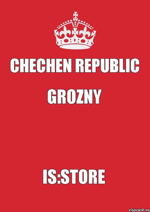 CHECHEN REPUBLIC GROZNY  IS:STORE, Комикс Keep Calm 3