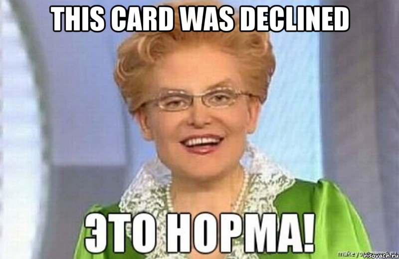 This card was declined 