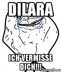 dilara ich vermisse dich!!!, Мем Forever Alone