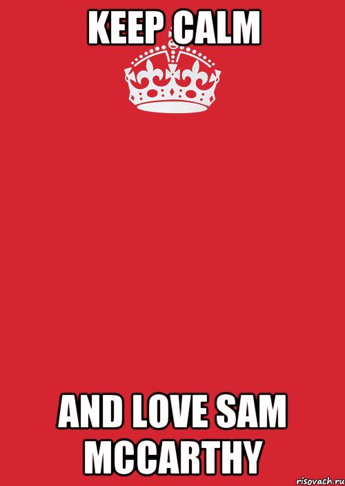 Keep Calm and love Sam McCarthy, Комикс Keep Calm 3