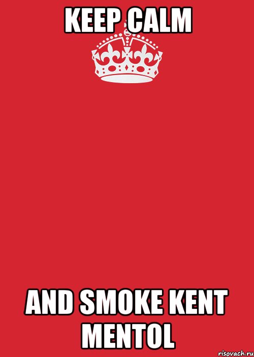 Keep calm and smoke kent mentol, Комикс Keep Calm 3