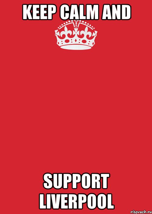 KEEP CALM AND SUPPORT LIVERPOOL, Комикс Keep Calm 3