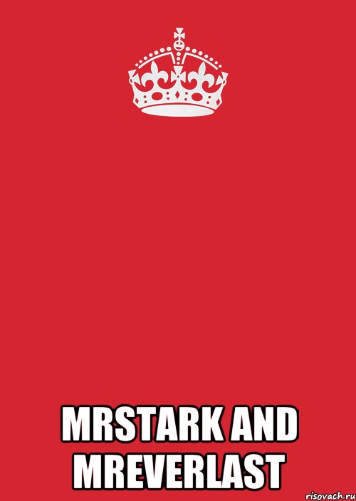  MrStark and MrEverlast, Комикс Keep Calm 3