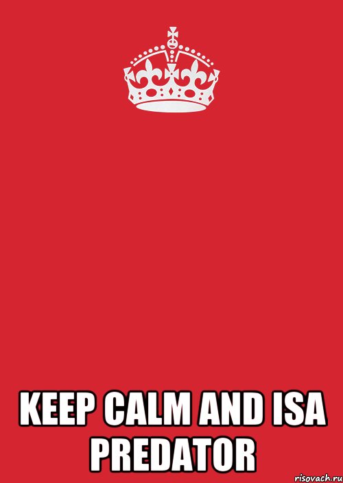  keep calm and isa predator, Комикс Keep Calm 3