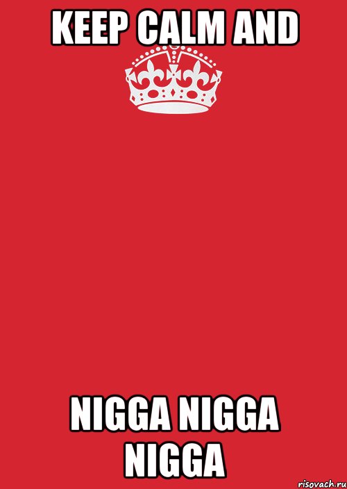 Keep Calm and nigga nigga nigga, Комикс Keep Calm 3