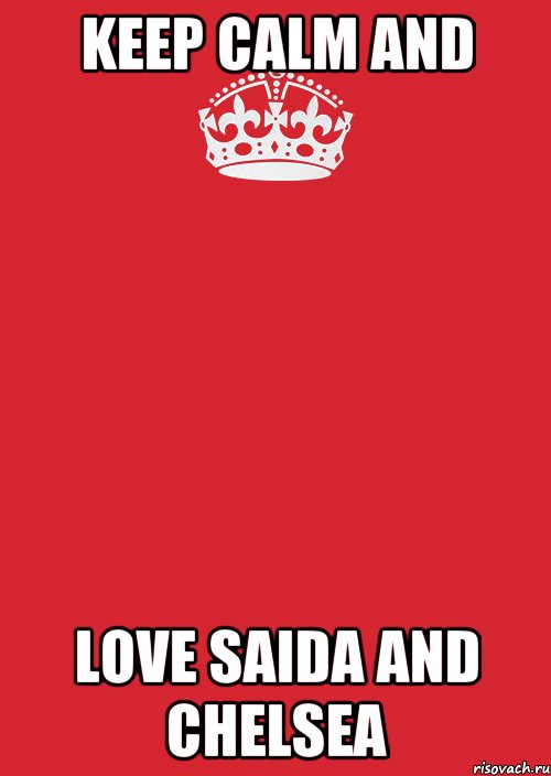 Keep calm and love Saida and Chelsea, Комикс Keep Calm 3