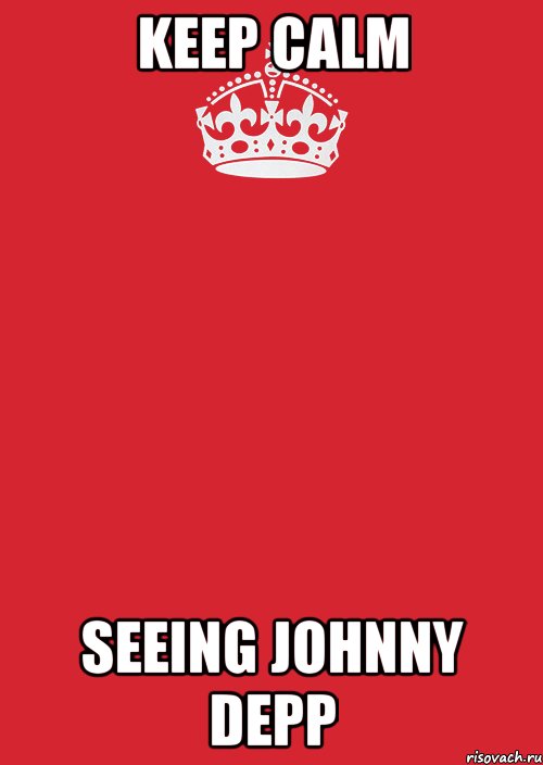 keep calm seeing johnny Depp