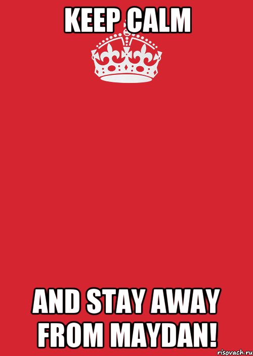 Keep calm And stay away from maydan!, Комикс Keep Calm 3