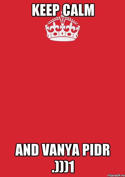 Keep calm And vanya pidr .)))1, Комикс Keep Calm 3