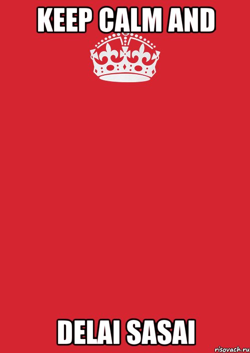 keep calm and DELAI SASAI, Комикс Keep Calm 3