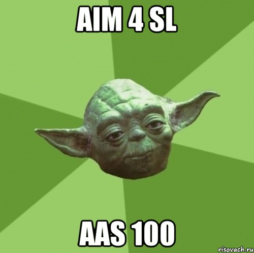 aim 4 sl aas 100, Мем Мастер Йода