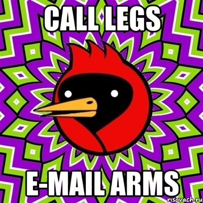 CALL LEGS E-MAIL ARMS, Мем Омская птица