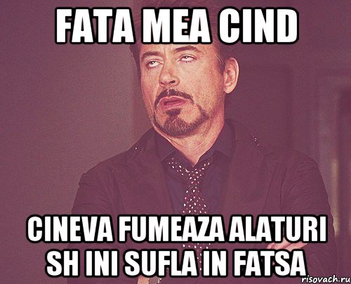 fata mea cind cineva fumeaza alaturi sh ini sufla in fatsa, Мем твое выражение лица