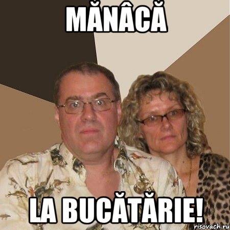 mănâcă la bucătărie!, Мем  Злые родители