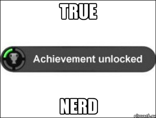 TRUE NERD, Мем achievement unlocked