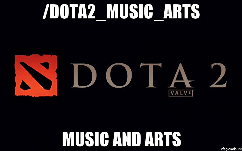 /dota2_music_arts Music and Arts