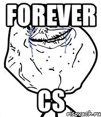 FOREVER CS, Мем Forever Alone