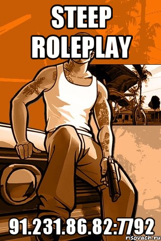 Steep RolePlay 91.231.86.82:7792, Мем GTA