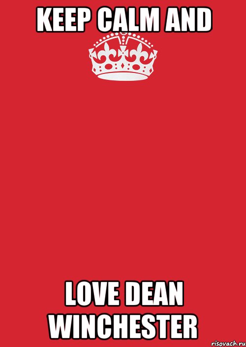 Keep Calm AND Love Dean Winchester, Комикс Keep Calm 3