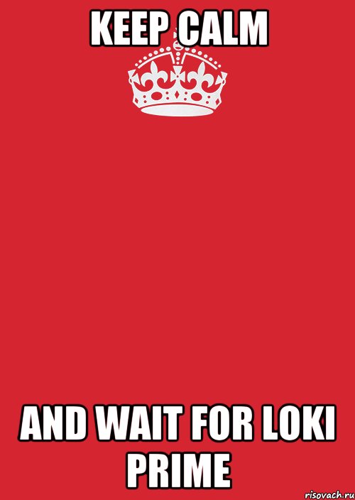 keep calm and wait for loki prime, Комикс Keep Calm 3