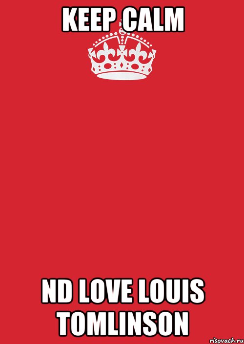 keep calm nd love louis tomlinson, Комикс Keep Calm 3