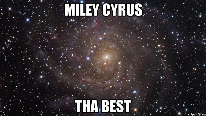 Miley Cyrus Tha Best, Мем  Космос (офигенно)