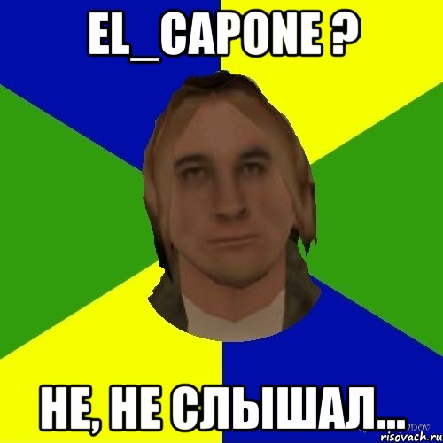 El_Capone ? Не, не слышал..., Мем Нуб Need For Roleplay