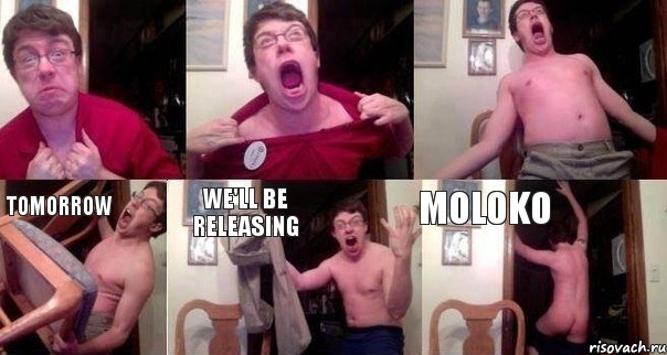   Tomorrow we'll be releasing Moloko